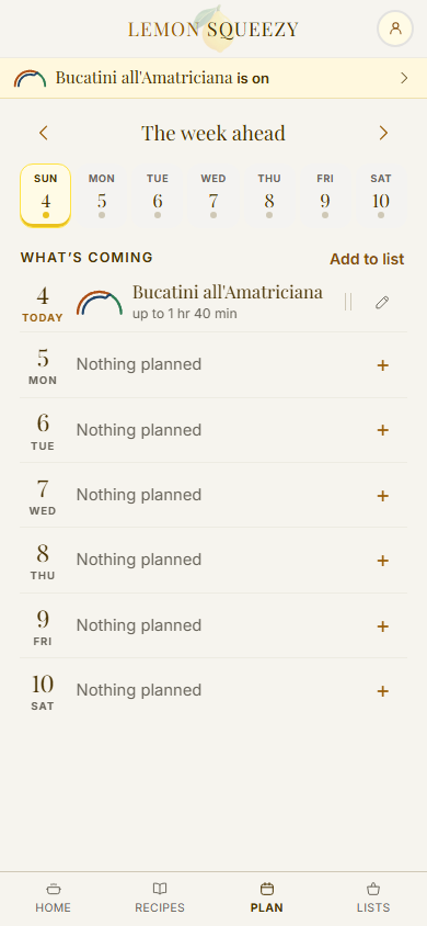 The Plan screen on a phone: a strip of seven days with today outlined, and under it the nights in order, tonight holding Bucatini all’Amatriciana and the six after it each offering a plus to plan them.